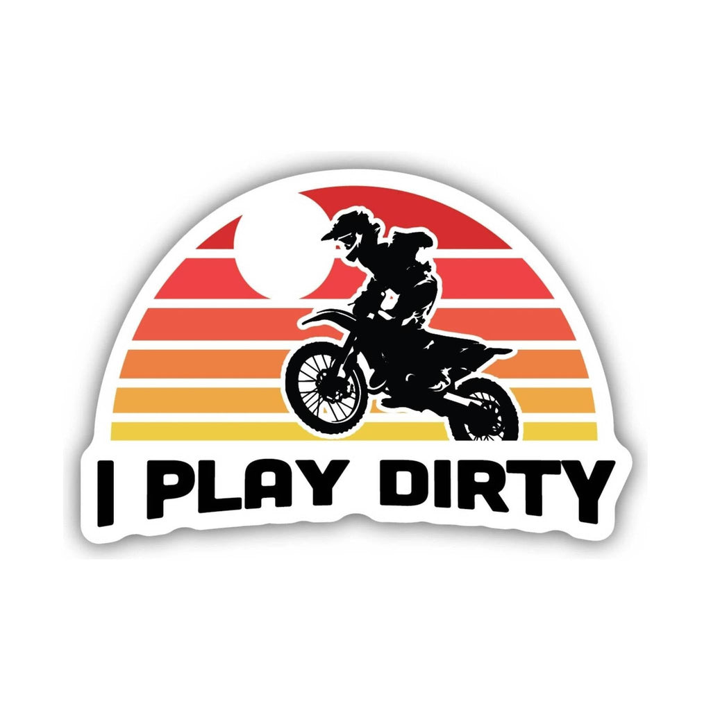 Sticker Northwest I Play Dirty Dirt Biker - Lenny's Shoe & Apparel